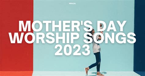 mother's day christian songs lyrics in english